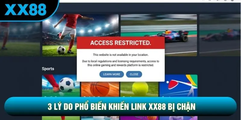 3 lý do phổ biến khiến link XX88 bị chặn 3 lý do phổ biến khiến link XX88 bị chặn
