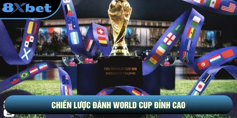 Cần có chiến lược rõ ràng để chiến world cup thật trọn vẹn Cần có chiến lược rõ ràng để chiến world cup thật trọn vẹn