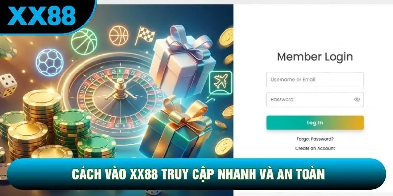 Cách vào XX88 truy cập nhanh và an toàn