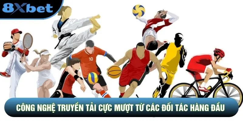 Công nghệ truyền tải cực mượt từ các đối tác hàng đầu Công nghệ truyền tải cực mượt từ các đối tác hàng đầu