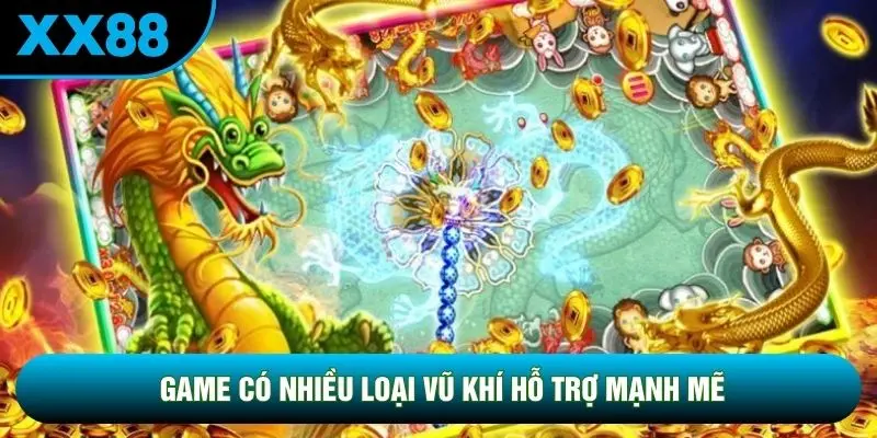 Game có nhiều loại vũ khí hỗ trợ mạnh mẽ Game có nhiều loại vũ khí hỗ trợ mạnh mẽ