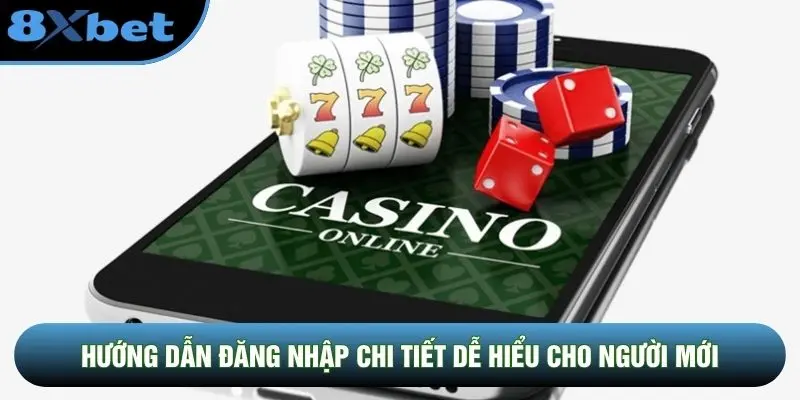 Hướng dẫn đăng nhập chi tiết dễ hiểu cho người mới