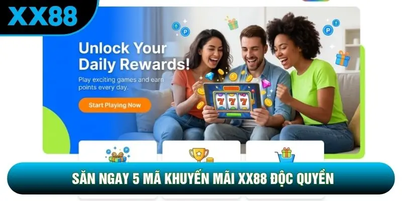 Săn ngay 5 mã khuyến mãi XX88 độc quyền Săn ngay 5 mã khuyến mãi XX88 độc quyền