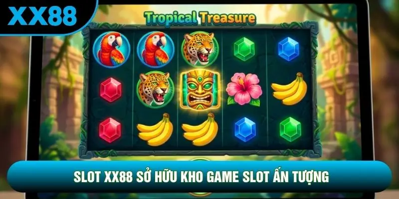 Slot XX88 sở hữu kho game slot ấn tượng