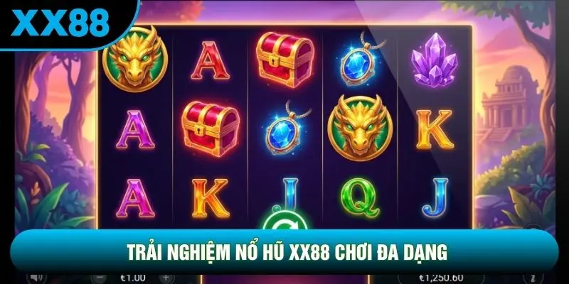 Trải nghiệm nổ hũ XX88 chơi đa dạng