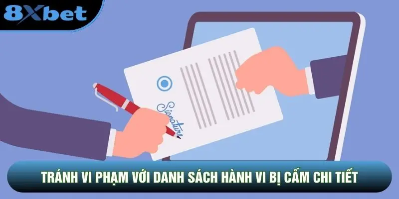 Tránh vi phạm với danh sách hành vi bị cấm chi tiết Tránh vi phạm với danh sách hành vi bị cấm chi tiết